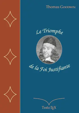 Goodwin |  Le Triomphe de la Foi Justifiante | eBook | Sack Fachmedien