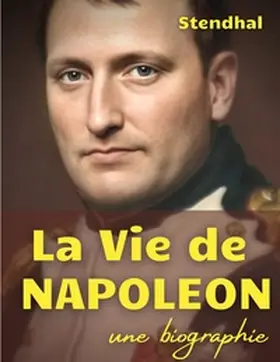 Stendhal / Beyle |  La vie de Napoléon | Buch |  Sack Fachmedien