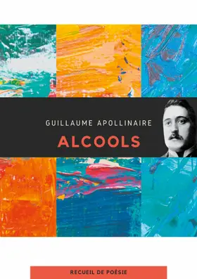 Apollinaire |  Alcools | eBook | Sack Fachmedien