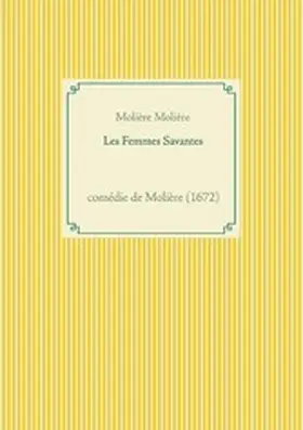Molière |  Les Femmes Savantes | eBook | Sack Fachmedien