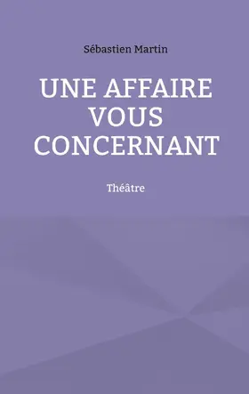 Martin |  Une affaire vous concernant | eBook | Sack Fachmedien