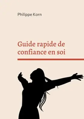 Korn |  Guide rapide de confiance en soi | Buch |  Sack Fachmedien