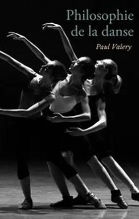 Valery |  Philosophie de la danse | eBook | Sack Fachmedien