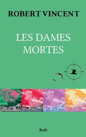 Robert / Lissonnet |  Les Dames mortes | eBook | Sack Fachmedien