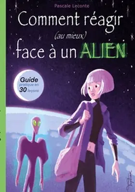 Leconte / Trystram |  Comment réagir (au mieux) face à un Alien ! | Buch |  Sack Fachmedien