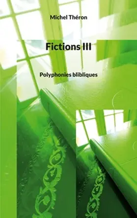 Théron |  Fictions III | Buch |  Sack Fachmedien