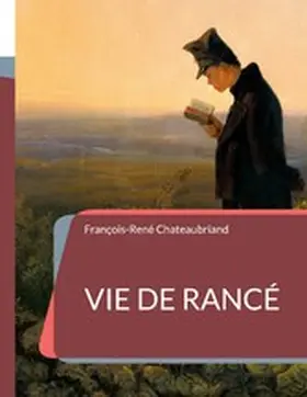 Chateaubriand |  Vie de Rancé | eBook | Sack Fachmedien
