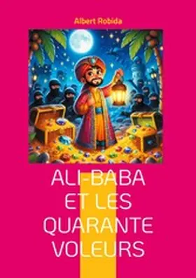 Robida |  Ali-Baba et les quarante voleurs | eBook | Sack Fachmedien