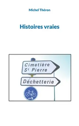 Théron |  Histoires vraies | Buch |  Sack Fachmedien