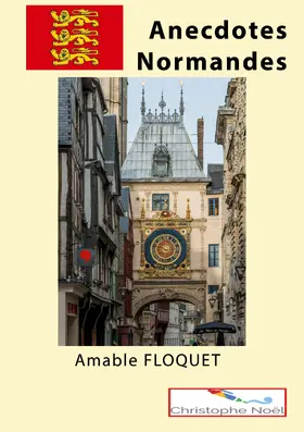 Floquet / Noël |  Anecdotes Normandes | eBook | Sack Fachmedien
