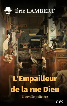 Lambert |  L'Empailleur de la rue Dieu | eBook | Sack Fachmedien