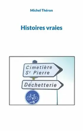 Théron |  Histoires vraies | eBook | Sack Fachmedien