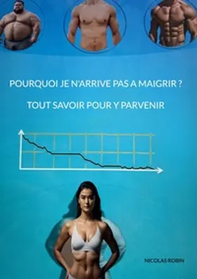 Robin |  Pourquoi je n'arrive pas a maigrir ? Tout savoir pour y parvenir | Buch |  Sack Fachmedien
