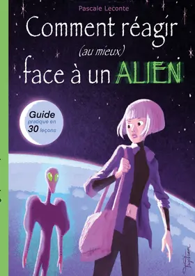 Leconte / Trystram |  Comment réagir (au mieux) face à un Alien ! | eBook | Sack Fachmedien