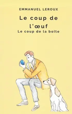 Leroux |  Le coup de l'Oeuf | Buch |  Sack Fachmedien