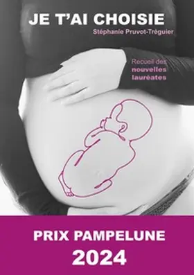 Pruvot-Tréguier |  Je t'ai choisie | Buch |  Sack Fachmedien