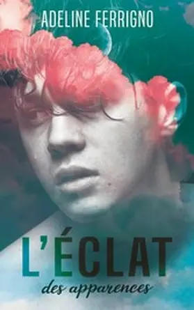 Ferrigno |  L'éclat des apparences | eBook | Sack Fachmedien