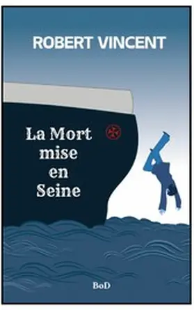 Robert / Lissonnet |  La Mort mise en Seine | eBook | Sack Fachmedien