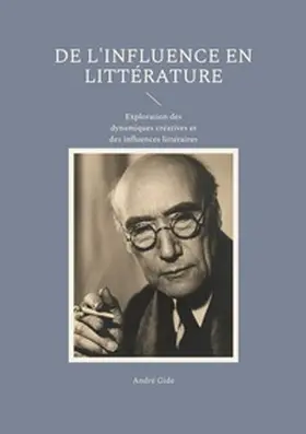 Gide |  De l'influence en littérature | Buch |  Sack Fachmedien