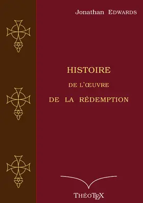 Edwards |  Histoire de l'oeuvre de la Rédemption | eBook | Sack Fachmedien