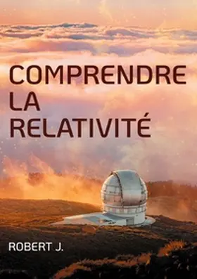 J. |  Comprendre la relativité | Buch |  Sack Fachmedien
