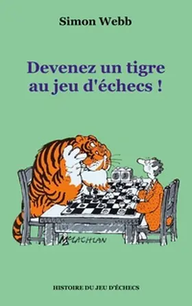 Webb |  Devenez un tigre au jeu d'échecs ! | Buch |  Sack Fachmedien
