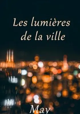 . |  Les lumières de la ville | eBook | Sack Fachmedien