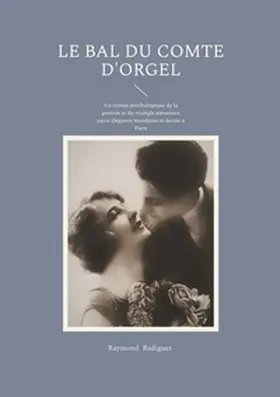 Radiguet |  Le Bal du Comte d'Orgel | Buch |  Sack Fachmedien