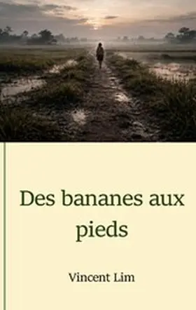 Lim |  Des bananes aux pieds | eBook | Sack Fachmedien