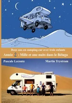 Leconte / Trystram |  Deux ans en camping-car avec trois enfants | eBook | Sack Fachmedien