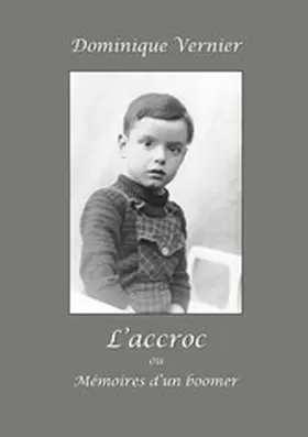 Vernier |  L'Accroc ou Mémoires d'un boomer | eBook | Sack Fachmedien