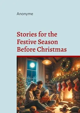 . |  Stories for the Festive Season Before Christmas | Buch |  Sack Fachmedien