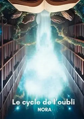 . |  Le cycle de l'oubli | eBook | Sack Fachmedien