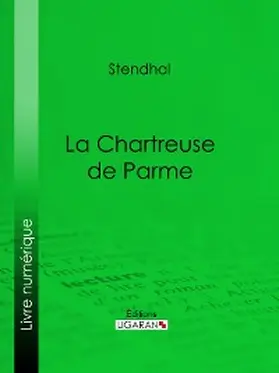 Stendhal / Ligaran |  La Chartreuse de Parme | eBook | Sack Fachmedien