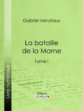 Hanotaux | La Bataille de la Marne | E-Book | www2.sack.de