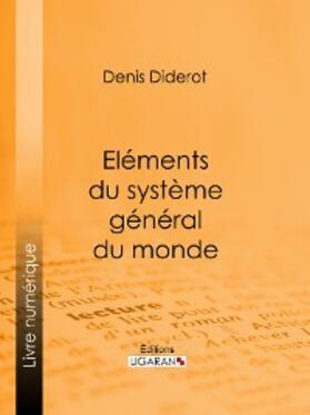 Diderot / Ligaran |  Eléments du système général du monde | eBook | Sack Fachmedien