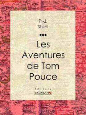 Stahl |  Les Aventures de Tom Pouce | eBook | Sack Fachmedien