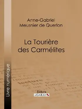 Meusnier De Querlon | La Tourière des carmélites | E-Book | www2.sack.de
