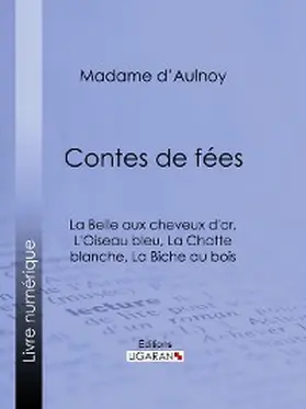 Ligaran |  Contes de fées : La Belle aux cheveux d'or, L'Oiseau bleu | eBook | Sack Fachmedien