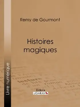 De Gourmont | Histoires magiques | E-Book | www2.sack.de