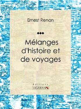 Renan |  Mélanges d'histoire et de voyages | eBook | Sack Fachmedien