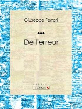 Ferrari / Ligaran |  De l'erreur | eBook | Sack Fachmedien