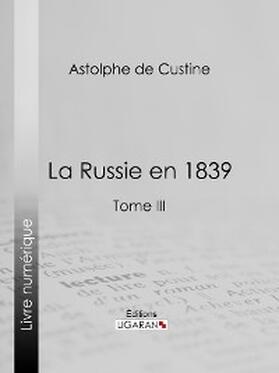 De Custine |  La Russie en 1839 | eBook | Sack Fachmedien