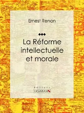 Renan |  La réforme intellectuelle et morale | eBook | Sack Fachmedien