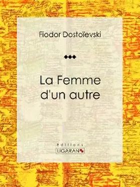 Dostoïevski |  La Femme d'un autre | eBook | Sack Fachmedien