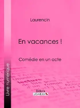 Laurencin / Ligaran |  En vacances ! | eBook | Sack Fachmedien