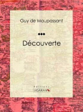 de Maupassant / Ligaran |  Découverte | eBook | Sack Fachmedien