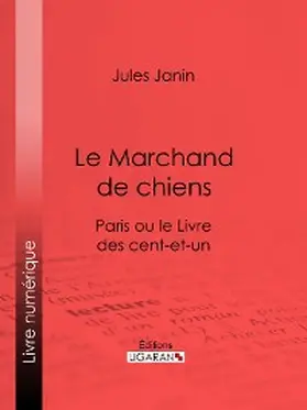 Janin |  Le Marchand de chiens | eBook | Sack Fachmedien