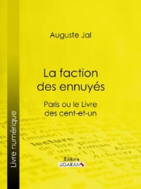 Jal |  La faction des ennuyés | eBook | Sack Fachmedien