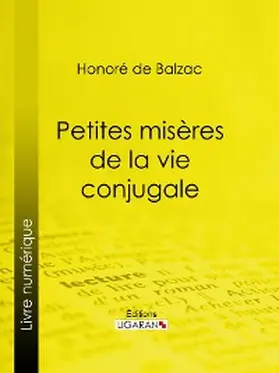 de Balzac |  Petites misères de la vie conjugale | eBook | Sack Fachmedien